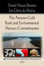 The Amazon Gold Rush and Environmental Mercury Contamination
