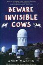 Beware Invisible Cows