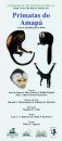 Primatas do Amapá: Guia de Identificação de Bolso [Primates of Amapá: Pocket Identification Guide]