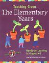 Teaching Green - The Elementary Years