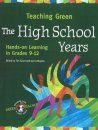 Teaching Green - The High School Years