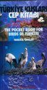 The Pocket Book for Birds of Turkey / Türkiye Kuşlari cep Kitabi