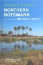 Field Guide to the Plants of Northern Botswana