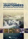 Guide d'Identification des Diatomées des Rivières de l'Est du Canada [Identification Guide to the Diatoms of the Rivers of Eastern Canada]