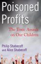Poisoned Profits: The Toxic Assault on Our Children