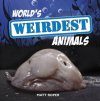 World's Weirdest Animals