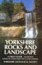 Yorkshire Rocks and Landscape: A Field Guide