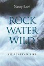 Rock, Water, Wild
