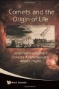 Astrobiology, Comets and the Origin of Life