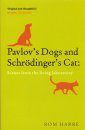 Pavlov's Dogs and Schrödinger's Cat