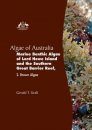 Algae of Australia: Marine Benthic Algae of Lord Howe Island and the Southern Great Barrier Reef, Volume 2: Brown Algae