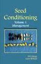 Seed Conditioning, Volume 1 Management