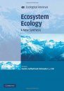 Ecosystem Ecology: A New Synthesis