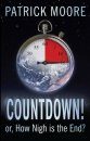 Countdown!: or, How Nigh is the End?