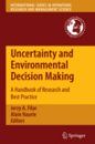 Uncertainty and Environmental Decision Making