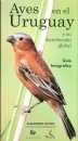 Birds in Uruguay and Worldwide Distribution Aves en el Uruguay y su Distribution Global