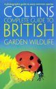 Collins Complete Guide to British Garden Wildlife