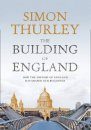Building England: A History of English Architecture