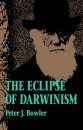 The Eclipse of Darwinism