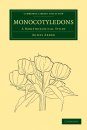 Monocotyledons: A Morphological Study