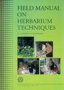 Field Manual on Herbarium Techniques