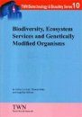 Biodiversity, Ecosystem Services and Genetically Modified Organisms