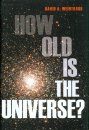 How Old is the Universe?
