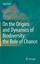 On the Origins and Dynamics of Biodiversity
