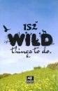 152 Wild Things to Do