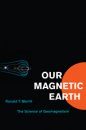 Our Magnetic Earth