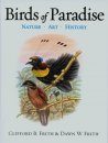 Birds of Paradise: Nature, Art & History