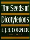 The Seeds of Dicotyledons (2-Volume Set)