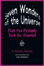 Seven Wonders of the Universe that you Probably Took for Granted