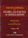 Encyclopedia of Flora and Fauna of Bangladesh, Volume 14: Protozoa to Gastrotricha