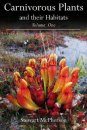 Carnivorous Plants and their Habitats, Volume One