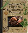 Beginner's Guide to Earthworm Farming