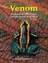 Venom: Poisonous Animals in the Natural World