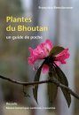 Plantes du Bhoutan: Un Guide de Poche [Plants of Bhutan: A Pocket Guide]