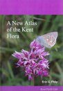 New Atlas of the Kent Flora
