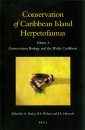 Conservation of Caribbean Island Herpetofaunas, Volume 1