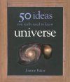 The Universe: 50 Ideas You Really Need to Know