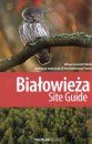 Białowieża Site Guide