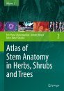 Atlas of Stem Anatomy in Herbs, Shrubs and Trees, Volume 2