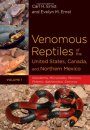 Venomous Reptiles of the United States, Canada, and Northern Mexico, Volume 1