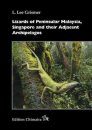 Lizards of Peninsular Malaysia, Singapore and their Adjacent Archipelagos