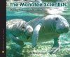 The Manatee Scientists