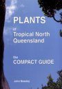 Plants of Tropical North Queensland