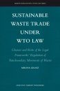 Sustainable Waste Trade Under WTO Law
