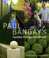 Paul Bangay's Garden Design Handbook