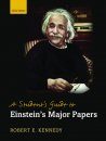 A Student's Guide to Einstein's Major Papers